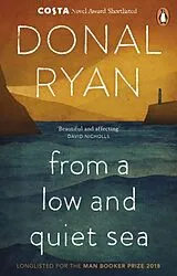 Kartonierter Einband From a Low and Quiet Sea von Donal Ryan