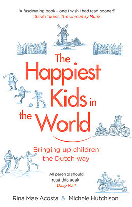 Couverture cartonnée The Happiest Kids in the World de Rina Mae Acosta, Michele Hutchison