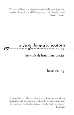 Couverture cartonnée A Very Human Ending de Jesse Bering