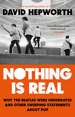 Couverture cartonnée Nothing is Real de David Hepworth