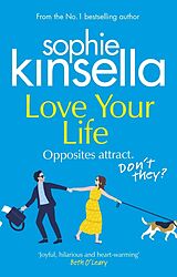 Couverture cartonnée Love Your Life de Sophie Kinsella