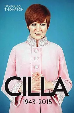 E-Book (epub) Cilla: 1943-2015 von Douglas Thompson