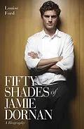 ePUB Fifty Shades of Jamie Dornan - A Biography von Louise Ford