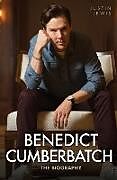 Kartonierter Einband Benedict Cumberbatch - The Biography von Justin Lewis