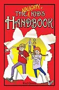 ePUB The Naughty Kid's Handbook von Rod Green