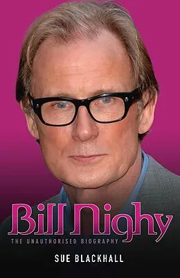E-Book (epub) Billy Nighy - The Unauthorised Biography von Sue Blackhall