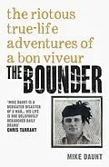E-Book (epub) The Bounder - The Riotous True-Life Adventures of a Bon Viveur von Mike Daunt