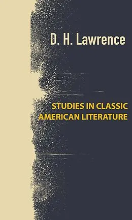 E-Book (epub) Studies In Classic American Literature von David Herbert Lawrence