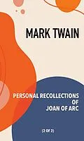 E-Book (epub) Personal Recollections of Joan of Arc von Mark Twain
