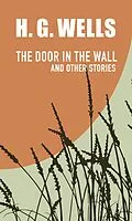 E-Book (epub) The Door in the Wall von H. G. Wells
