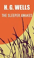 E-Book (epub) THE SLEEPER AWAKES von H. G. Wells