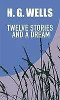 E-Book (epub) TWELVE STORIES AND A DREAM von H. G. Wells