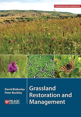 E-Book (epub) Grassland Restoration and Management von David Blakesley, Peter Buckley