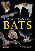 E-Book (epub) A Miscellany of Bats von M. Brock Fenton, Jens Rydell