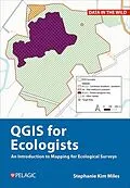 E-Book (epub) QGIS for Ecologists von Stephanie Miles