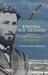 eBook (epub) Finding W. H. Hudson de Conor Mark Jameson