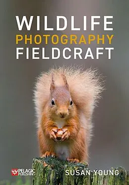 E-Book (epub) Wildlife Photography Fieldcraft von Susan Young