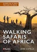 Couverture cartonnée Walking Safaris of Africa de Denis Costello