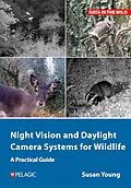 E-Book (epub) Night Vision and Daylight Camera Systems for Wildlife von Susan Young
