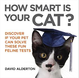 E-Book (epub) How Smart Is Your Cat? von David Alderton