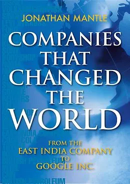 E-Book (epub) Companies That Changed the World von Jonathan Mantle