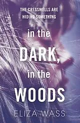 E-Book (epub) In the Dark, In the Woods von Eliza Wass