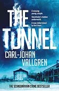 E-Book (epub) The Tunnel von Carl-Johan Vallgren