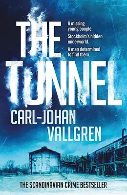 E-Book (epub) The Tunnel von Carl-Johan Vallgren