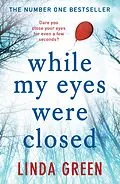 E-Book (epub) While My Eyes Were Closed von Linda Green