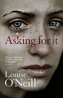 Couverture cartonnée Asking for it de Louise O'Neill