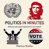 Poche format B Politics in Minutes von Marcus Weeks