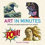Broschiert Art in Minutes von Susie Hodge