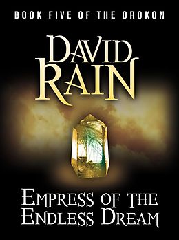 E-Book (epub) Empress of the Endless Dream von David Rain, Tom Arden