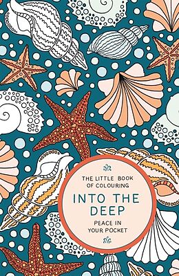 Couverture cartonnée The Little Book of Colouring: Into the Deep de Amber Anderson