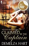 E-Book (epub) Claimed by the Captain von Demelza Hart