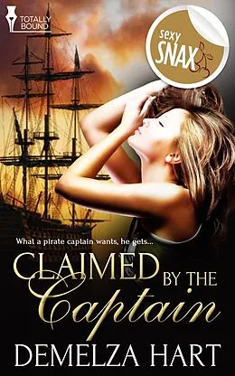 E-Book (epub) Claimed by the Captain von Demelza Hart
