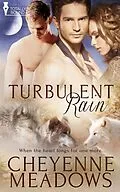 E-Book (epub) Turbulent Rain von Cheyenne Meadows