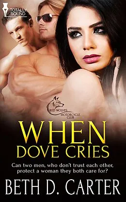 E-Book (epub) When Dove Cries von Beth D. Carter