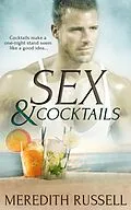 E-Book (epub) Sex and Cocktails von Meredith Russell