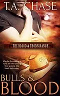 E-Book (epub) Bulls and Blood von T. A. Chase
