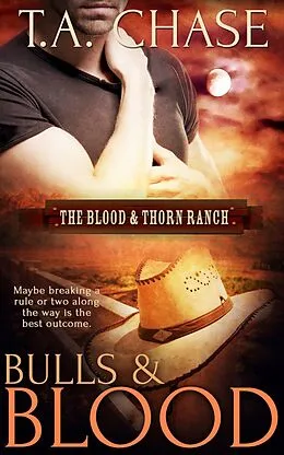 E-Book (epub) Bulls and Blood von T. A. Chase