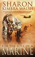 E-Book (epub) For the Love of a Marine von Sharon Kimbra Walsh