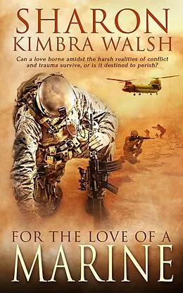 E-Book (epub) For the Love of a Marine von Sharon Kimbra Walsh