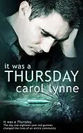 E-Book (epub) It was a Thursday von Carol Lynne