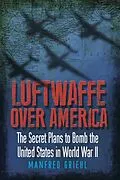 E-Book (epub) Luftwaffe Over America von Manfred Griehl
