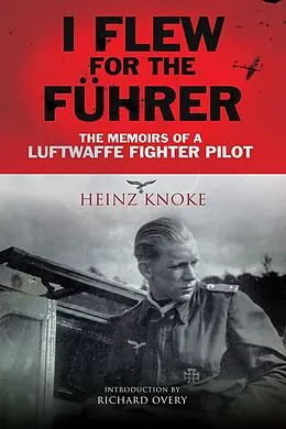 E-Book (epub) I Flew for the Fuhrer von Knoke Heinz Knoke