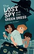 E-Book (epub) The Lost Spy and the Green Dress von Alex Paz Goldman
