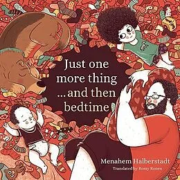 E-Book (pdf) Just one more thing... and then bedtime von Halberstadt Menahem Halberstadt