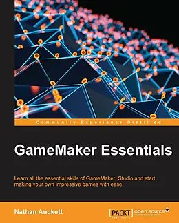 E-Book (epub) GameMaker Essentials von Nathan Auckett