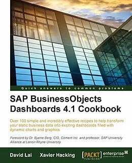 PDF SAP BusinessObjects Dashboards 4.1 Cookbook von David Lai